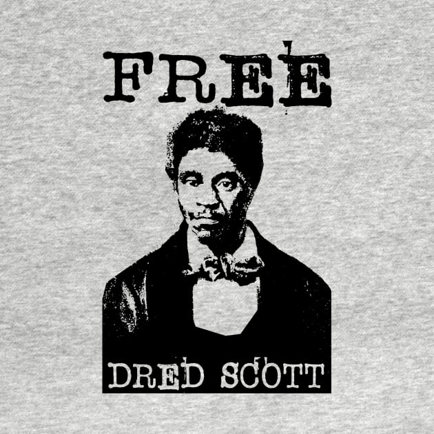 Dred Scott by truthtopower